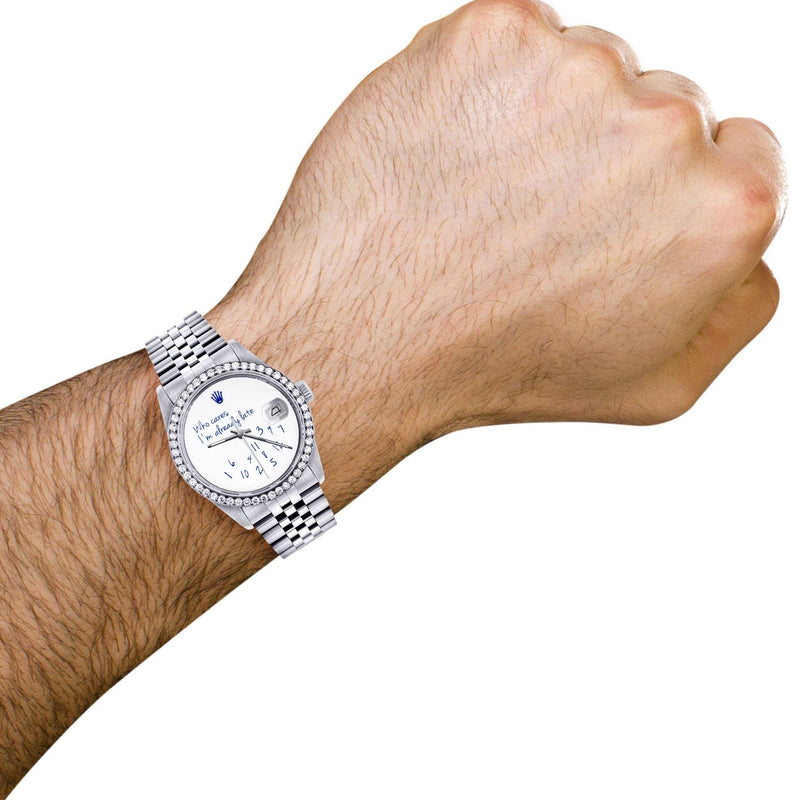 Diamond Mens Rolex Datejust Watch 16200 | 36Mm | "Who Cares I'm Already Late" Custom Dial | Jubilee Band