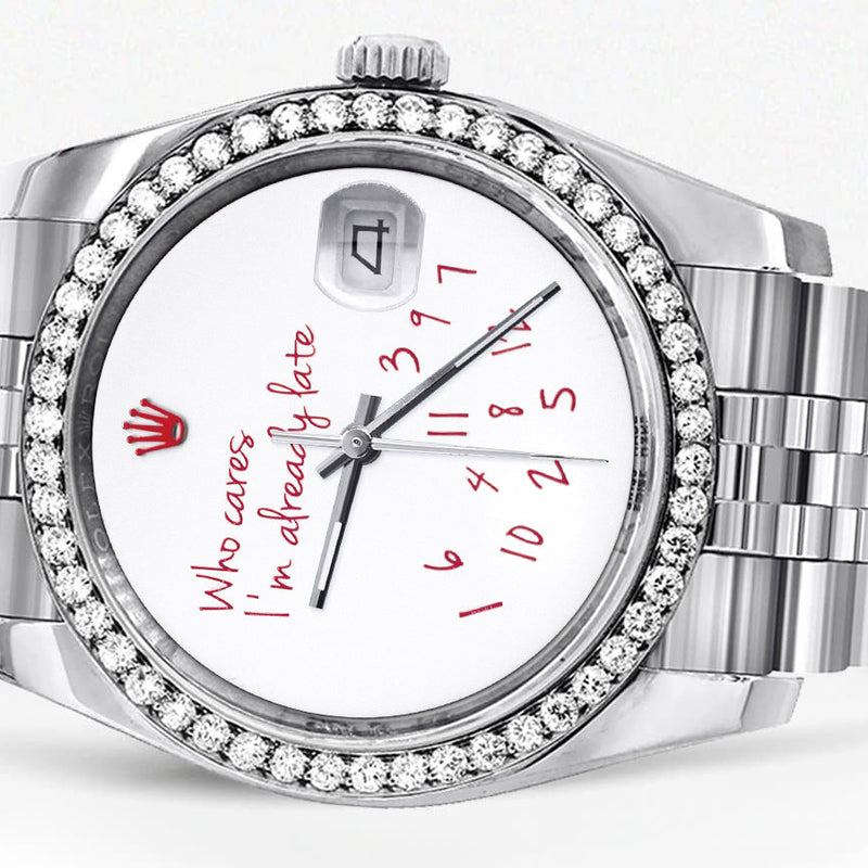 116200 | Hidden Clasp | Diamond Rolex Datejust Watch | 36Mm | "Who Cares I'm Already Late" Custom Dial | Jubilee Band