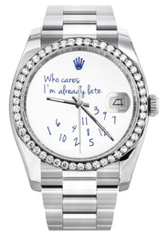 116200 | Rolex Datejust Watch | 36Mm | "Who Cares I'm Already Late" Custom Dial | Oyster Band