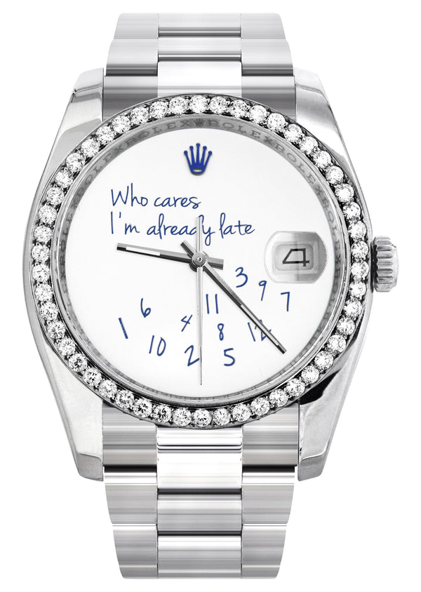 116200 | Rolex Datejust Watch | 36Mm | "Who Cares I'm Already Late" Custom Dial | Oyster Band