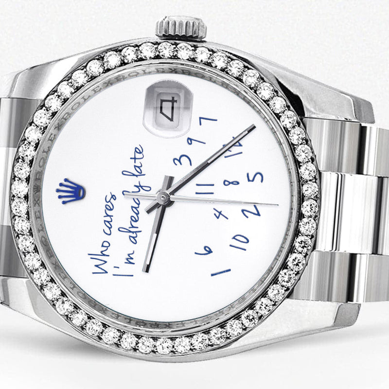 116200 | Rolex Datejust Watch | 36Mm | "Who Cares I'm Already Late" Custom Dial | Oyster Band