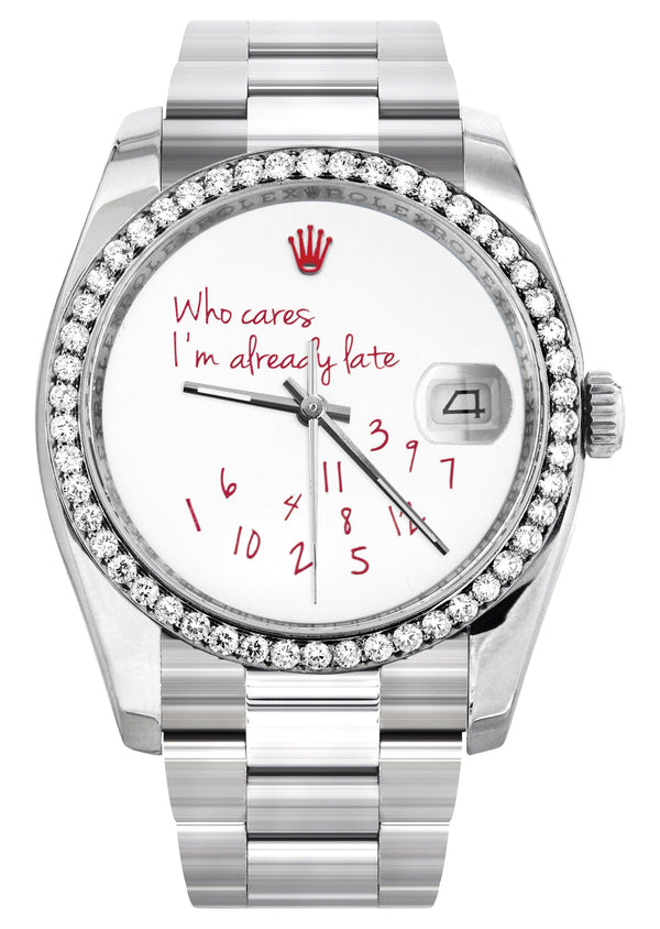 116200 | Rolex Datejust Watch | 36Mm | "Who Cares I'm Already Late" Custom Dial | Oyster Band