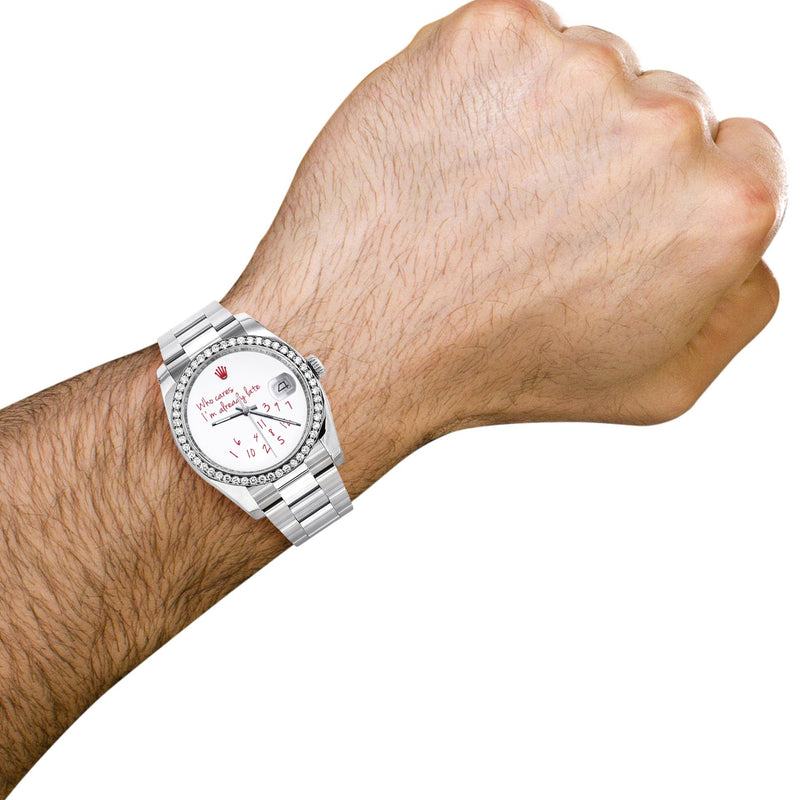 116200 | Rolex Datejust Watch | 36Mm | "Who Cares I'm Already Late" Custom Dial | Oyster Band