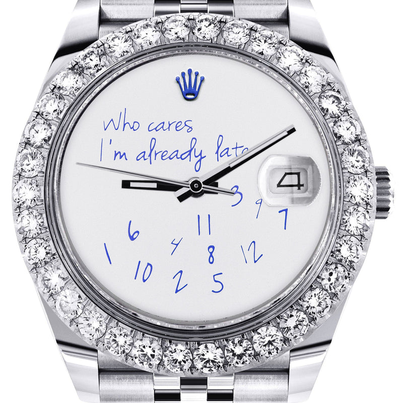 Rolex Datejust 41 Watch | 41 MM | "Who Cares I'm Already Late" Custom Dial | Jubilee Band